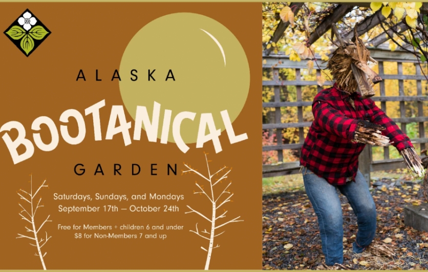Alaska BOOtanical Garden. Saturdays, Sundays, and Mondays from 10:00am-4:00pm, September 17th through October 24th